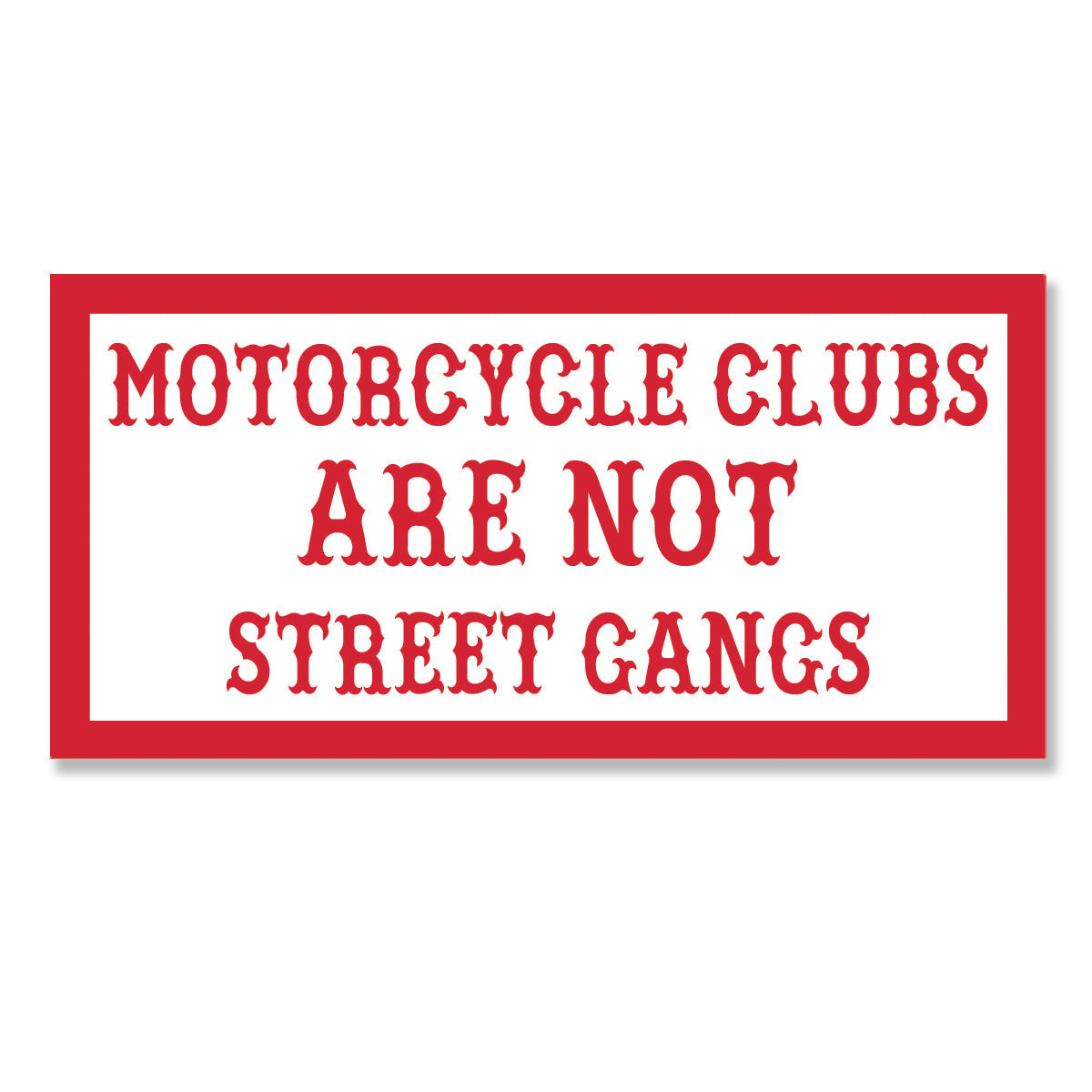 motorcycle clubs are not street gangs sticker, Hells Angels Frisco 81 Support Gear