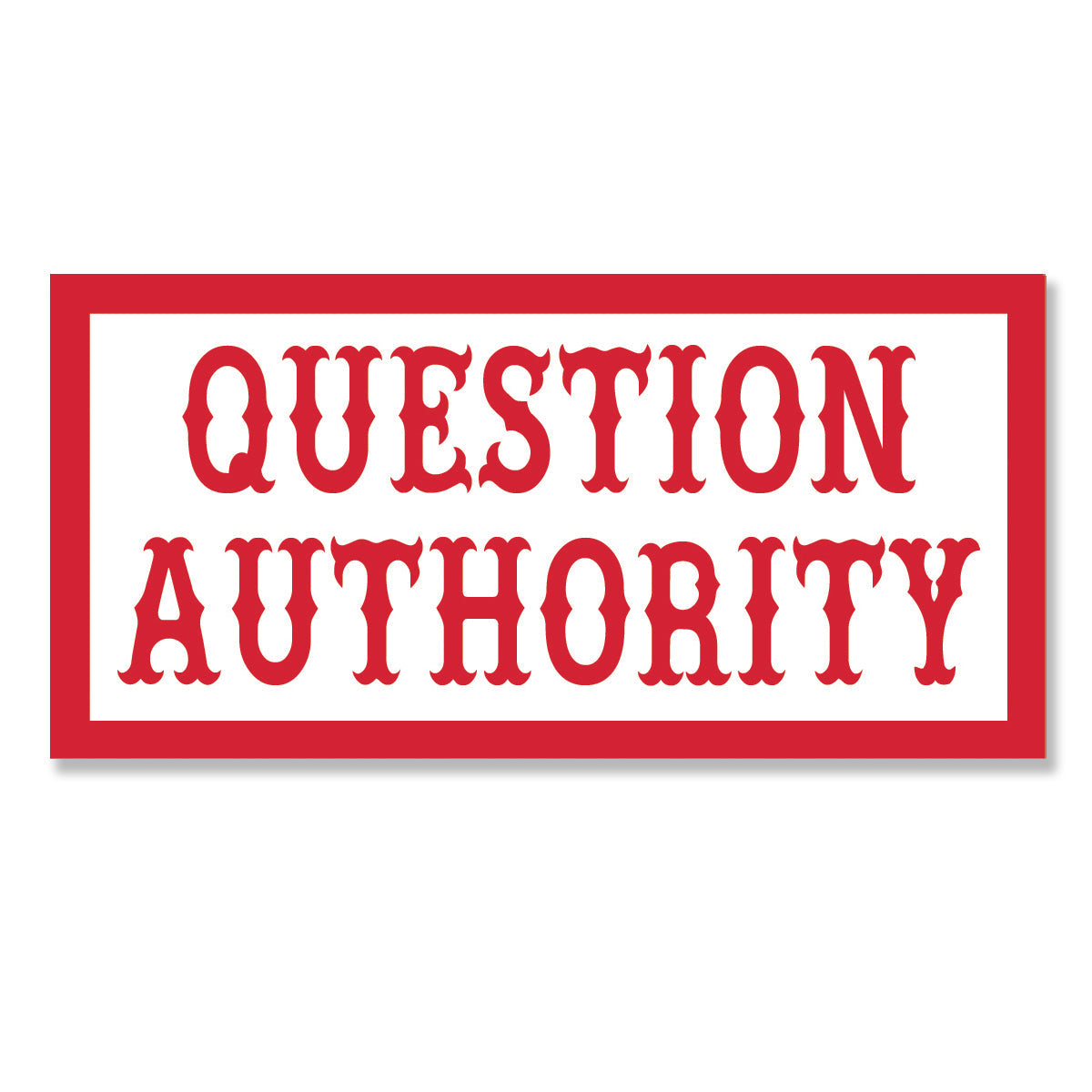 question authority sticker, Hells Angels Frisco 81 Support Gear