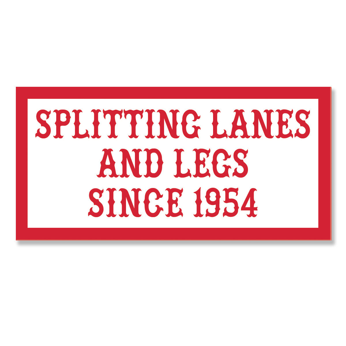 splitting lanes and legs since 1954 sticker, Hells Angels Frisco 81 Support Gear