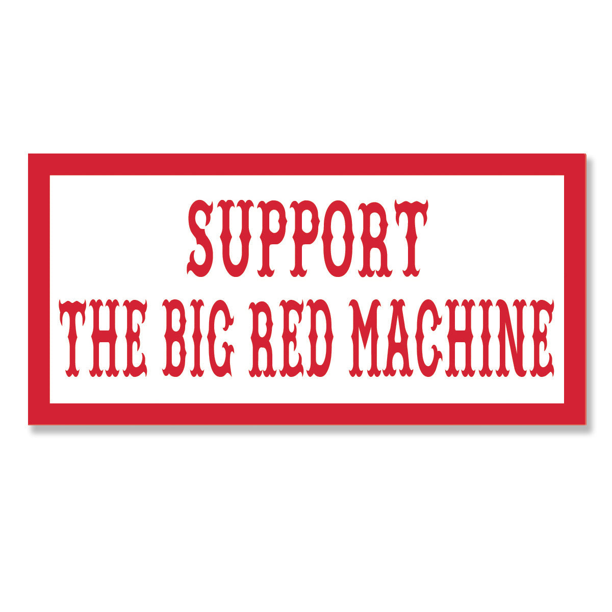 support the big red machine sticker, Hells Angels Frisco 81 Support Gear