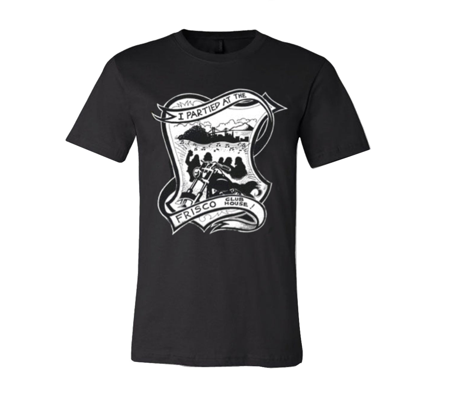 I Partied at the Frisco Clubhouse T-shirt, Hells Angels Frisco 81 Support Gear