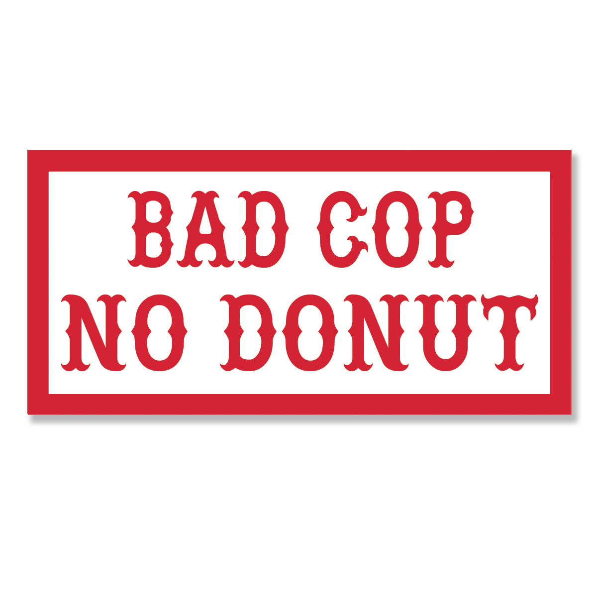 Sticker - BAD COP NO DONUT