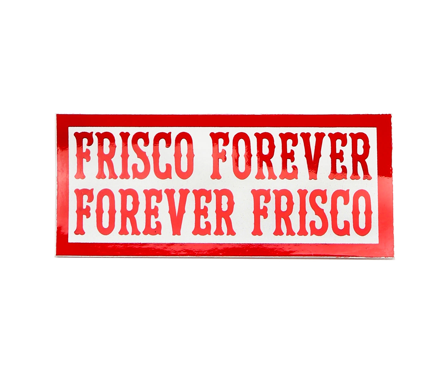 Sticker - FRISCO FOREVER / FOREVER FRISCO