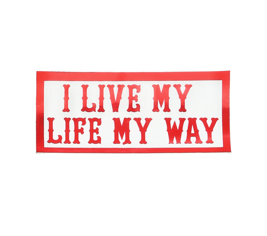Sticker - I LIVE MY LIFE MY WAY